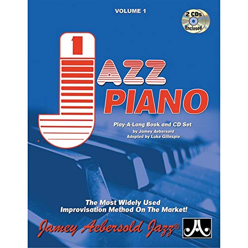 Vol. 1 How to Play Jazz for Piano: The Most Widely Used Improvisation Method on the Market!, Book & 2 CDs (Jazz Play-a-long for All Musicians, 1, Band 1)